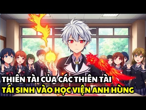 Thiên Tài Của Các Thiên Tài Tái Sinh Vào Học Viện | Review Truyện Tranh