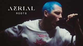 Aerial - Roots (OFFICIAL MUSIC VIDEO)