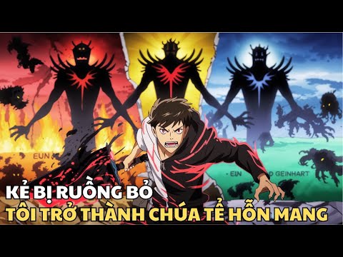 Kẻ Bị Ruồng Bỏ Tôi Trở Thành Chúa Tể Hỗn Mang | Review Truyện Tranh