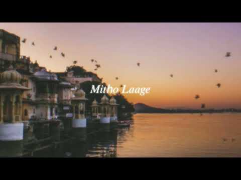 mitho laage (slowed + reverb)