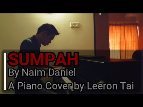 Naim Daniel - Sumpah (A Piano Cover by Leeron Tai)