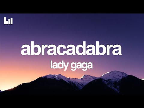 Lady Gaga - Abracadabra (Lyrics)