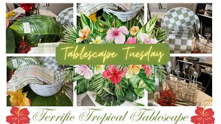 HOW TO STYLE A TERRIFIC TROPICAL TABLESCAPE!!! #tablescapetuesday #tropical #summer #flowers