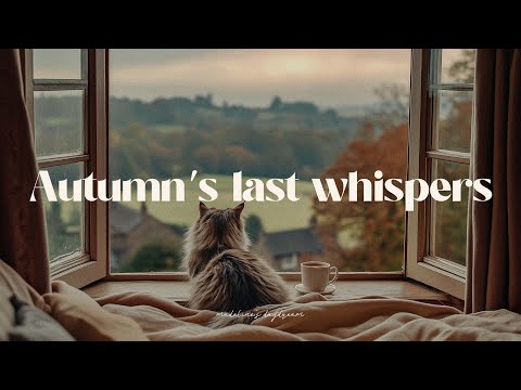 autumn's last whispers in dreamy autumn morning playlist ☕️🤍 romanticize your life with guitar music