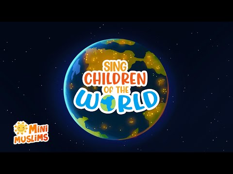 Sing Children Of The World (Dawud Wharnsby Cover) 🌏🧒🏻🧒🏼🧒🏽🧒🏾🧒🏿 MiniMuslims ☀️