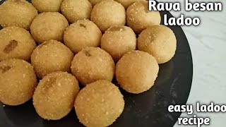 Rava besan ladoo recipe | besan suji ke laddu | easy ladoo recipe