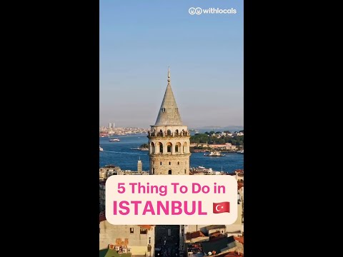 🕌🌆 5 Things To Do In Istanbul 🇹🇷✨