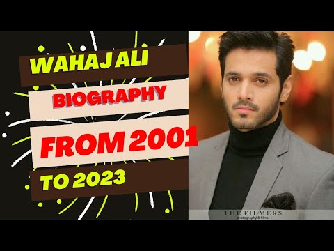 The Evolution video|Wahaj Ali|pakistani drama actor|from 2001to 2023#long