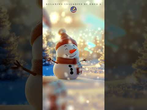 Peaceful Baby Sleep Tonight with Snowman Gentle Lullaby