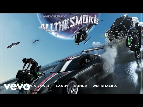 Tyla Yaweh - All The Smoke (Landy Remix - Official Audio)