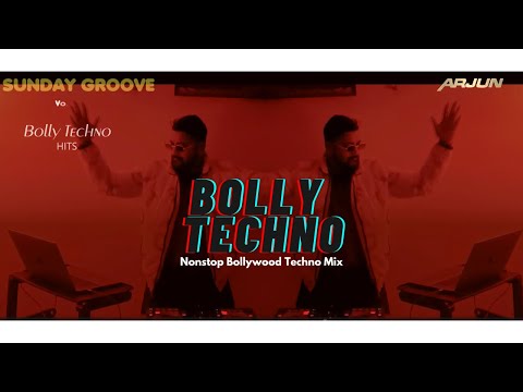 DJ ARJUN - SUNDAY GROOVE || Part 19|| ‪BOLLY TECHNO || HITS SONGS REMIXES || NONSTOP TECH TECHNO