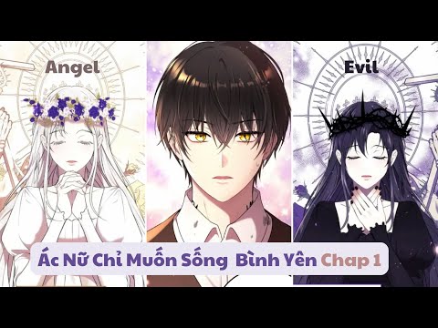 Ác Nữ Chỉ Muốn Sống Bình Yên Chap 1