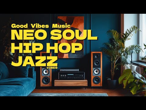 🎧 Chill & Focus | Smooth Hip Hop, Jazz & Neo Soul Fusion