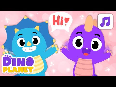 Can you say hi 👋  | Hello Song | Dino Cartoon, Songs for Kids - DINO Planet