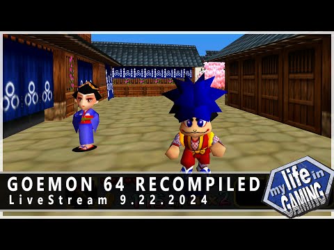 Goemon 64 Recompiled (PC) :: LIVE STREAM