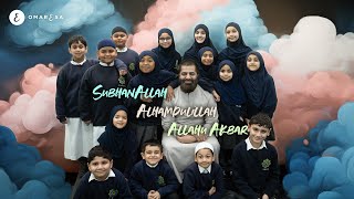 Omar Esa - SubhanAllah Alhamdulillah Allahu Akbar (Official Nasheed Video)