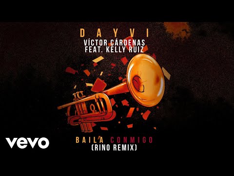 Dayvi, Víctor Cárdenas, Rino - Baila Conmigo (Rino Remix [Cover Audio]) ft. Kelly Ruiz