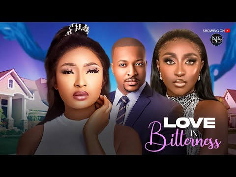 LOVE IN BITTERNESS (IK OGBONNA, INI EDO & BELINDA): LATEST NIGERIAN MOVIE 2025 | AFRICAN MOVIE 2025