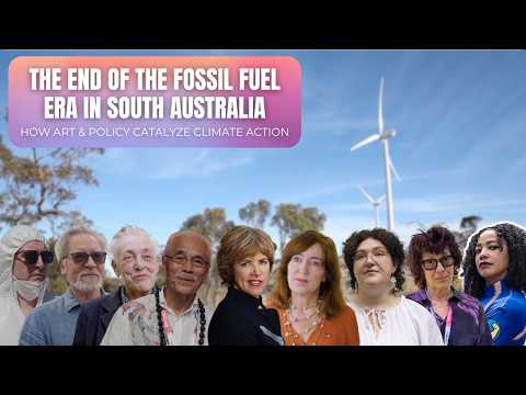 South Australia's Green Revolution: How Art & Policy Catalyze Climate Action