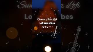 sunset jazz lofi | lofi jazz vibes | #shorts #ytshorts #youtubeshorts #lofilounge2024 |@lofigirl