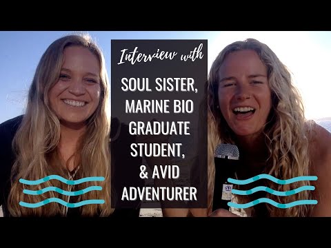 INTERVIEW w/ SOUL SISTER, MARINE BIO GRADUATE STUDENT & AVID ADVENTURER - CANDACE