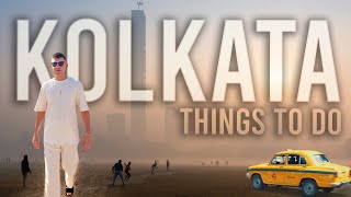 15 BEST THINGS TO DO in Kolkata India in 2025 🇮🇳