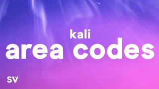 Kali - Area Codes (Lyrics)