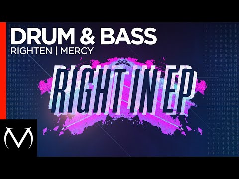 [Drum & Bass] - Righten - Mercy