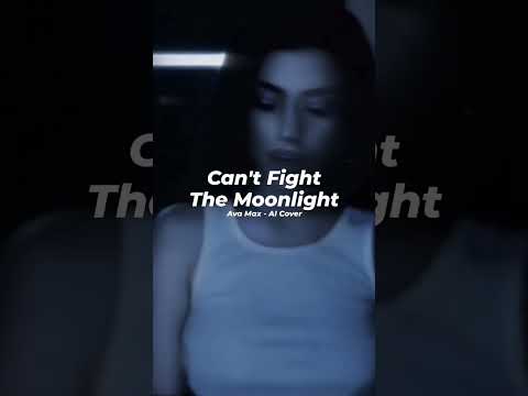 Can't fight the moonlight 🌙 #avamax #music #ai #cover