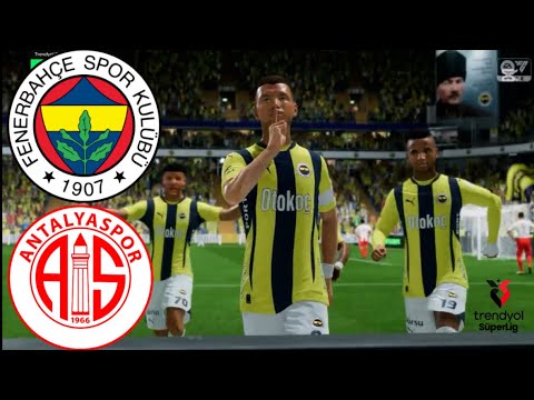 Fenerbahçe - Antalyaspor Maçı |  Süper Lig 26.Hafta 24/25 (Maç Özeti)