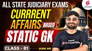 Current Affairs Based Static GK for All Judiciary Exams | GK for Judiciary Exam by Sunil Sir #81