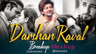 Darshan Raval Mashup 2025 | Baarishon Mein | Hits Lofi2.0| Heartbreak Chillout Mashup