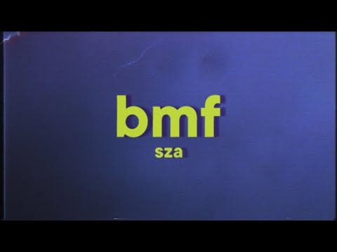 SZA - BMF [Lyrics]