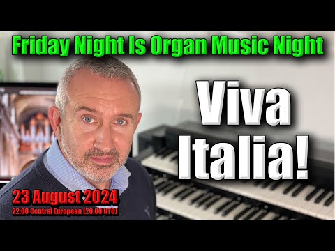 🔴 Viva Italia! | Friday Night Is Organ Music Night LIVE! | 23 August 2024