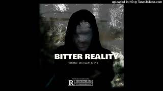 Dominic Williams Music - Bitter Reality「Official Audio」