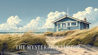 The Mysterious Visitor by R. Austin Freeman