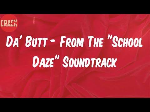 E.U. (Lyrics) - Da' Butt - From The "School Daze" Soundtrack