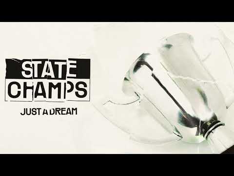 State Champs "Just A Dream"