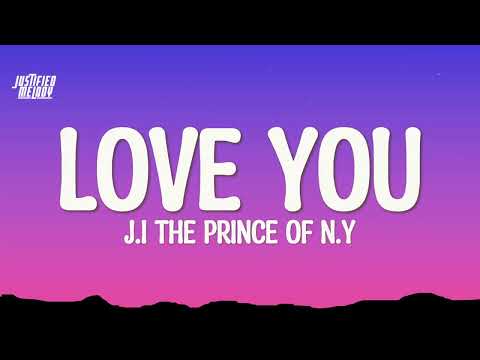 J.I The Prince Of N.Y - Love you (Lyrics)