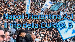 Napoli-Fiorentina 2-1 il tifo della Curva B 9/03/25 4K