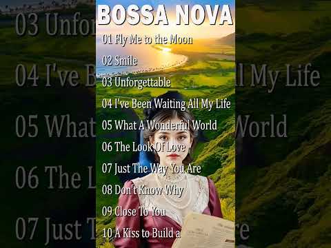 Bossa Nova Cafe Hits Songs 🧀🍅 Vintage Bossa Nova Songs #bossanova #jazzbossanova