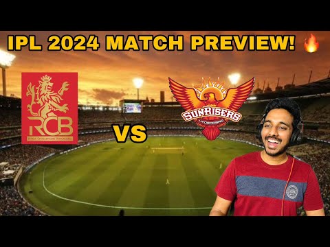 IPL 2024 Match Preview - SRH Vs RCB