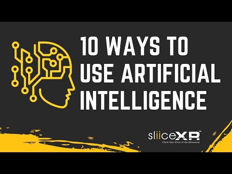 Ten Ways to Use Artificial Intelligence