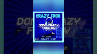 DONK CRAZY FROG DW