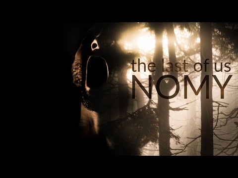 Nomy - The last of us