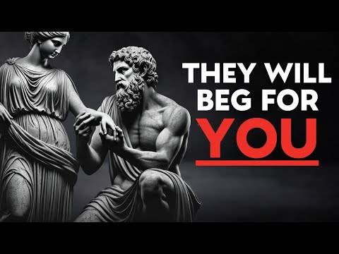 10 Key Strategies to Make Them VALUE YOU - They will BEG FOR YOU | Stoicism