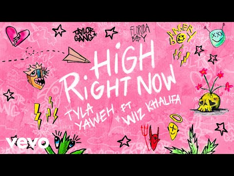 Tyla Yaweh - High Right Now (Remix - Audio) ft. Wiz Khalifa