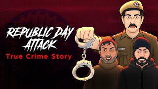 Republic Day Parliament Attack - सच्ची कहानी | Crime Stories in Hindi | The Crime Show E13🔥🔥🔥