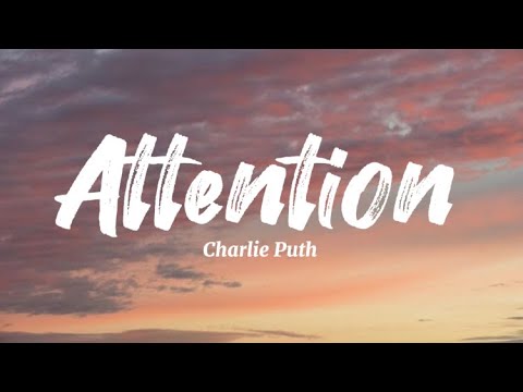 Charlie Puth - Attention (Lyrics)