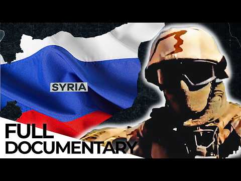 Putin's Syria: Russia's Laboratory for the Ukraine War? | Endevr Documentary